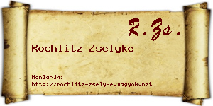 Rochlitz Zselyke névjegykártya